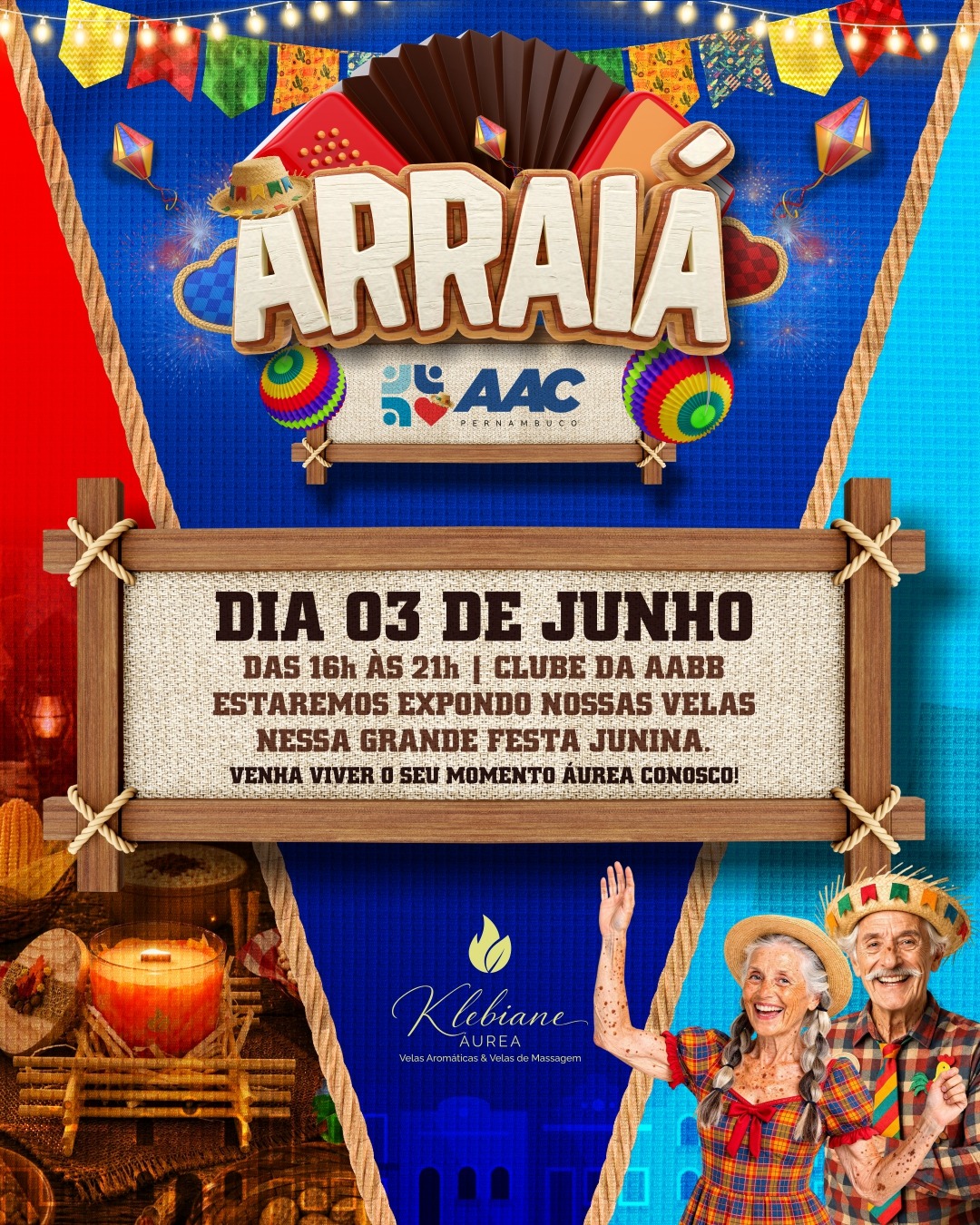 Em clima Junino, os aromas do Arraiá ficará por conta da Klebiane Áurea velas aromáticas e velas de massagem